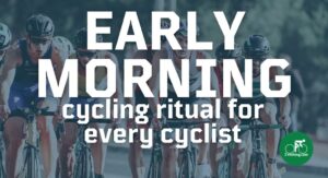 Here are 14 guides on how to start your day as a cyclist. It involves early morning waking, nutrition, dressing, maintaining your bike, and more.