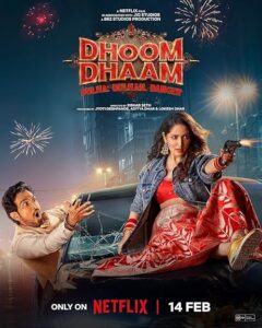 Dhoom Dham: Veer Khurana and Koyal Chadda are a mismatched couple, who get into an arranged marriage. A case of mistaken identity forces this newly married couple to go on the run on their wedding night and search for the mysterious "Charlie".
